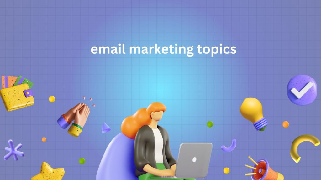 email marketing topics