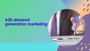 b2b demand generation marketing