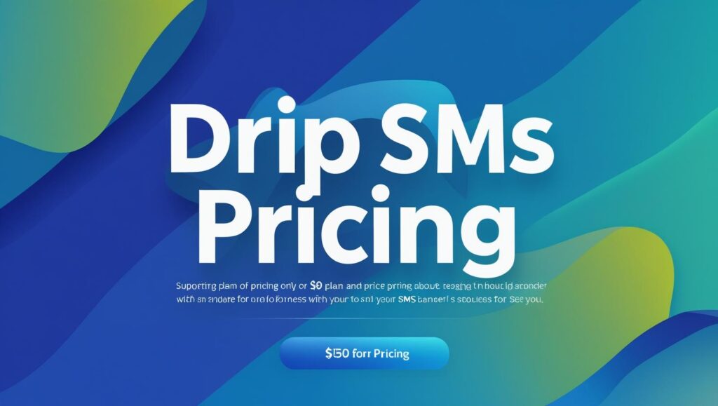 drip sms pricing
